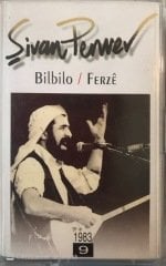 Şivan Perver Bilbilo/Ferze KASET