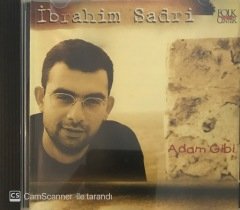 İbrahim Sadri Adam Gibi CD