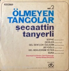 Şecaattin Tanyerli - Ölmeyen Tangolar VOL.2 LP