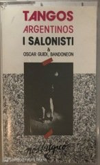 Tangos Argentinos I Salonisti & Oscar Guidi Bandoneon KASET