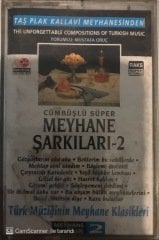 Meyhane Şarkıları-2 KASET