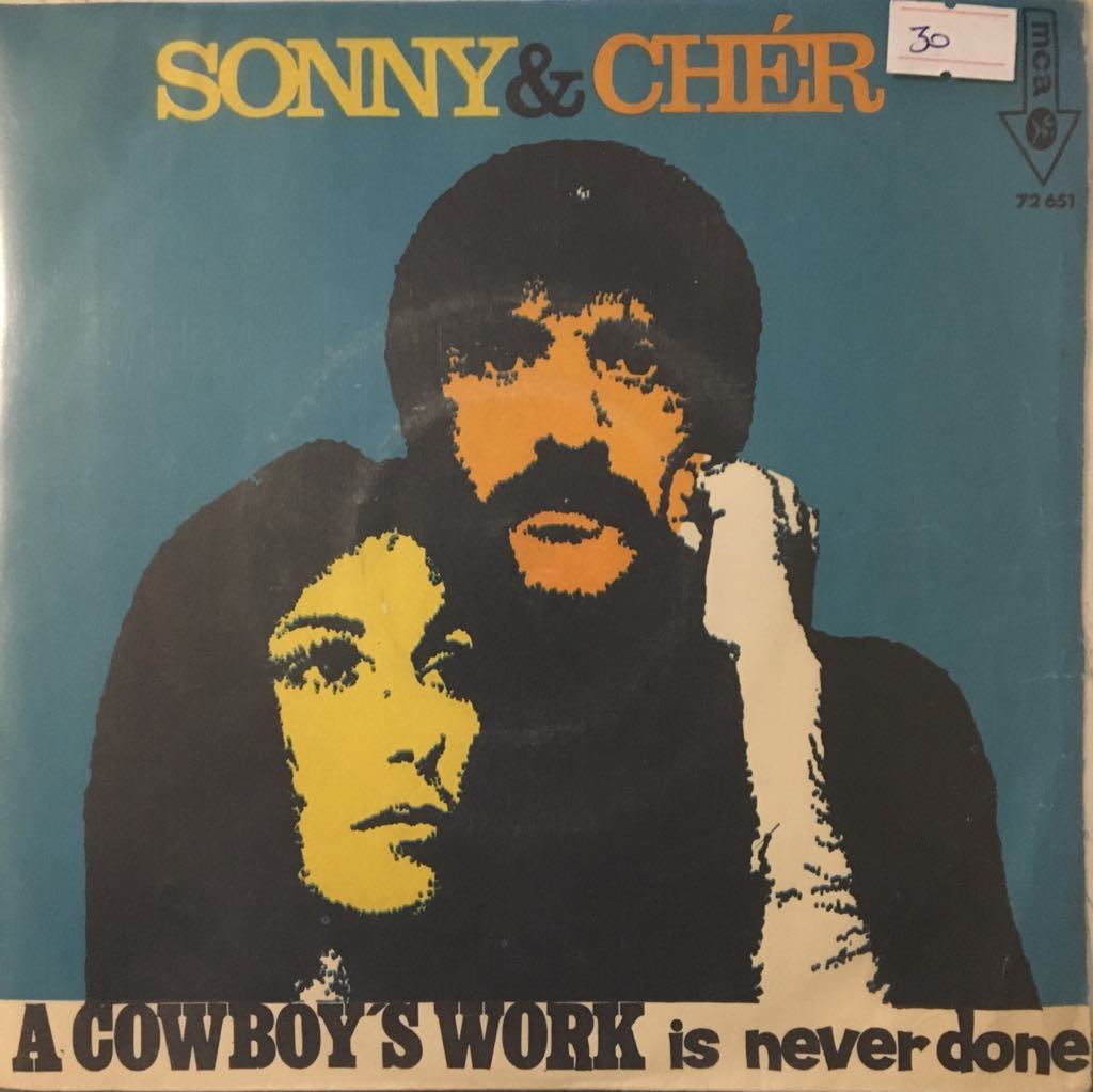 Sonny & Cher A Cowboy's Work Is Never Done 45lik