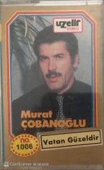 Murat Çobanoğlu Vatan Güzeldir KASET