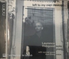 Laurance Hobgood Left To My Own Devices CD