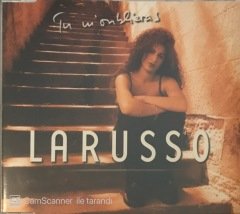 Larusso Tu M'oublieras CD