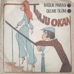 Tanju Okan Başlık Parası 45lik