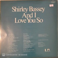 Shirley Bassey And I Love You So LP