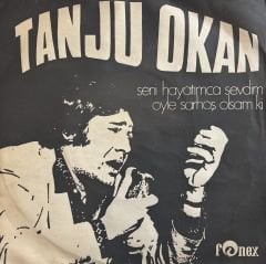 Tanju Okan - Öyle Sarhoş Olsam Ki 45lik