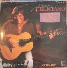 Jose Feliciano - Let's Find Each Other Tonight 45lik