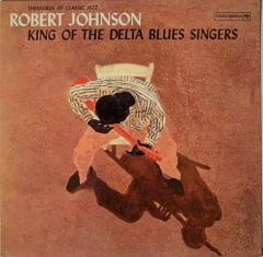 Robert Johnson – King Of The Delta Blues Singers LP