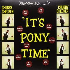 Chubby Checker - It's Pony Time +  Bonus Tracks! LP