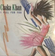 Chaka Khan I Feel For You 45lik