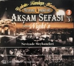 Meyhane Şarkıları Akşam Sefası Turkish Night's Nevizade Meyhaneleri 3lü CD