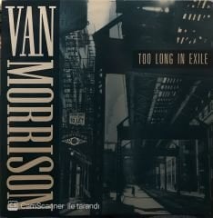 Van Morrison - Too Long In Exile Double LP