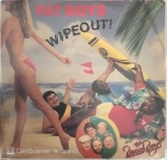 Fat Boys - Wipe Out 45lik