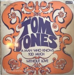 Tom Jones A Man Who Knows Too Much 45lik