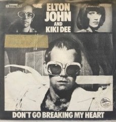 Elton John And Kiki Dee Don't Go Breaking My Heart 45lik