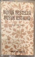 Büyük Besteler Büyük Ustalar Hacı Arif Bey KASET