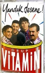 Grup Vitamin - Yandık Desene! KASET