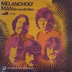 The Moody Blues Melancholy Man 45lik