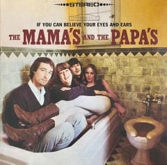 The Mama's And The Papa's – If You Can Believe Your Eyes And Ears LP