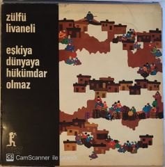 Zülfü Livaneli Eşkiya Dünyaya Hükümdar Olmaz LP