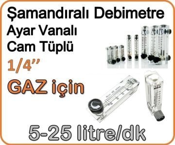 Cam Tüplü Ayar Vanalı Şamandıralı Debimetre Gaz 5-25 lt/dakika