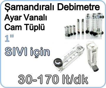 Cam Tüplü Ayar Vanalı Şamandıralı Debimetre Sıvı 30-170 lt/dk