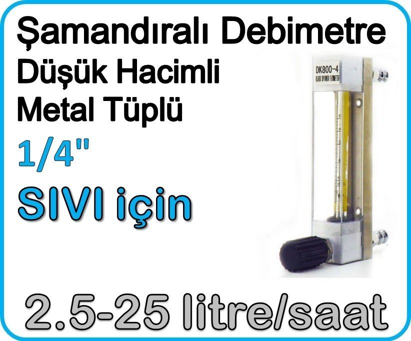 Düşük Hacimli Metal Tüplü Şamandıralı Debimetre (Sıvı için) 2.5-25 lt/saat