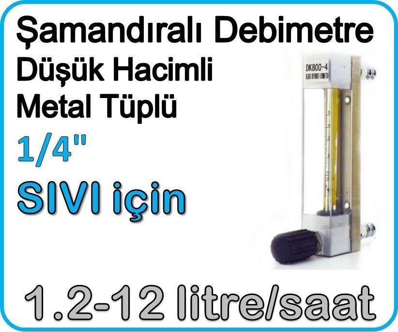 Düşük Hacimli Metal Tüplü Şamandıralı Debimetre (Sıvı için) 1.2-12 lt/saat
