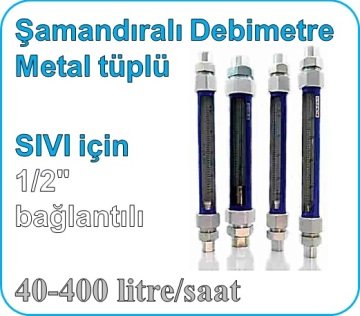 Metal Tüplü Şamandıralı Cam Debimetre (SIVI için) 40-400 lt/saat (1/2'' bağlantılı)