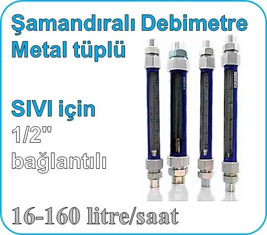 Metal Tüplü Şamandıralı Cam Debimetre (SIVI için) 16-160 lt/saat (1/2'' bağlantılı)