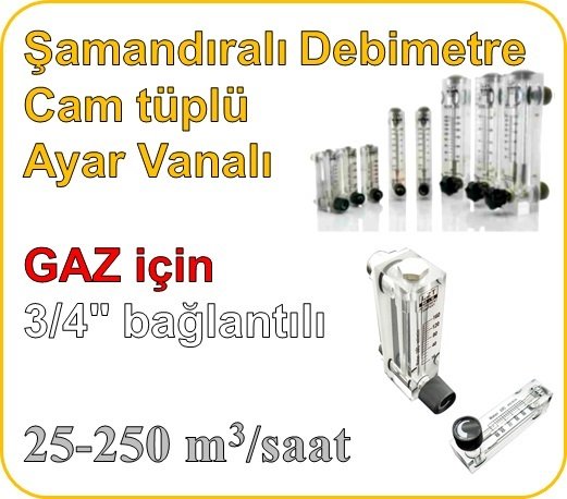 Cam Tüplü Ayar Vanalı Şamandıralı Debimetre (GAZ için) 25-250 m3/h (3/4'' bağlantılı)