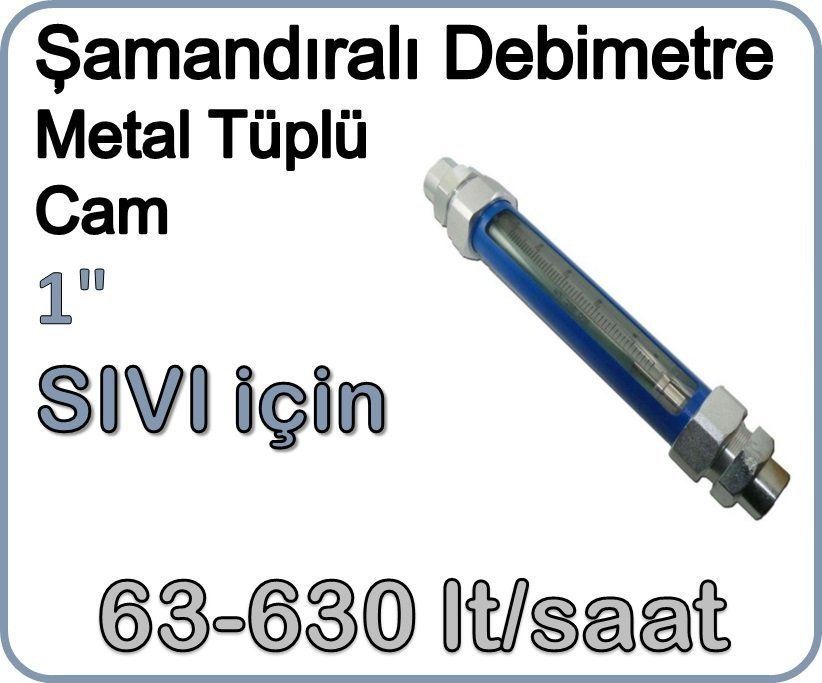 Metal Tüplü Şamandıralı Sıvı Flowmetre Debi Ölçer 63-630 lt/saat 1''