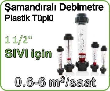 Plastik Tüplü Şamandıralı Sıvı Flowmetre Debi Ölçer 0.6-6 m3/saat