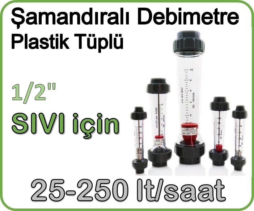 Plastik Tüplü Şamandıralı Sıvı Flowmetre Debi Ölçer 25-250 lt/saat