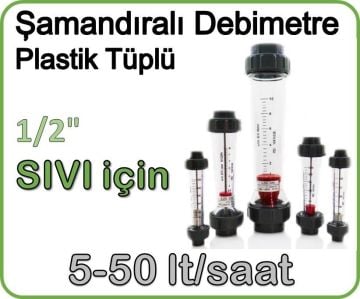 Plastik Tüplü Şamandıralı Sıvı Flowmetre Debi Ölçer 5-50 lt/saat