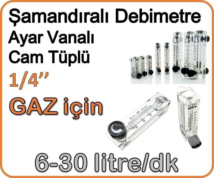 Cam Tüplü Ayar Vanalı Şamandıralı Gaz Flowmetre Debi Ölçer 6-30 lt/dakika