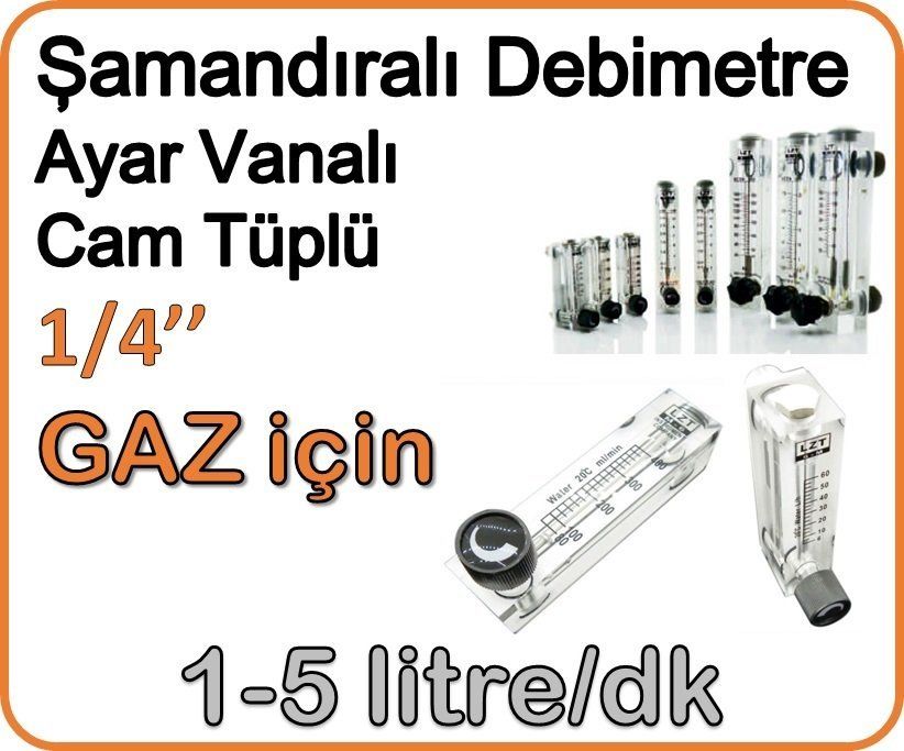 Cam Tüplü Ayar Vanalı Şamandıralı Gaz Flowmetre Debi Ölçer 1-5 lt/dakika