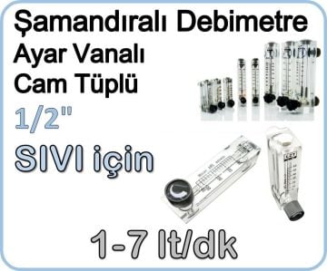 Cam Tüplü Ayar Vanalı Şamandıralı Sıvı Flowmetre Debi Ölçer 1-7 lt/dk