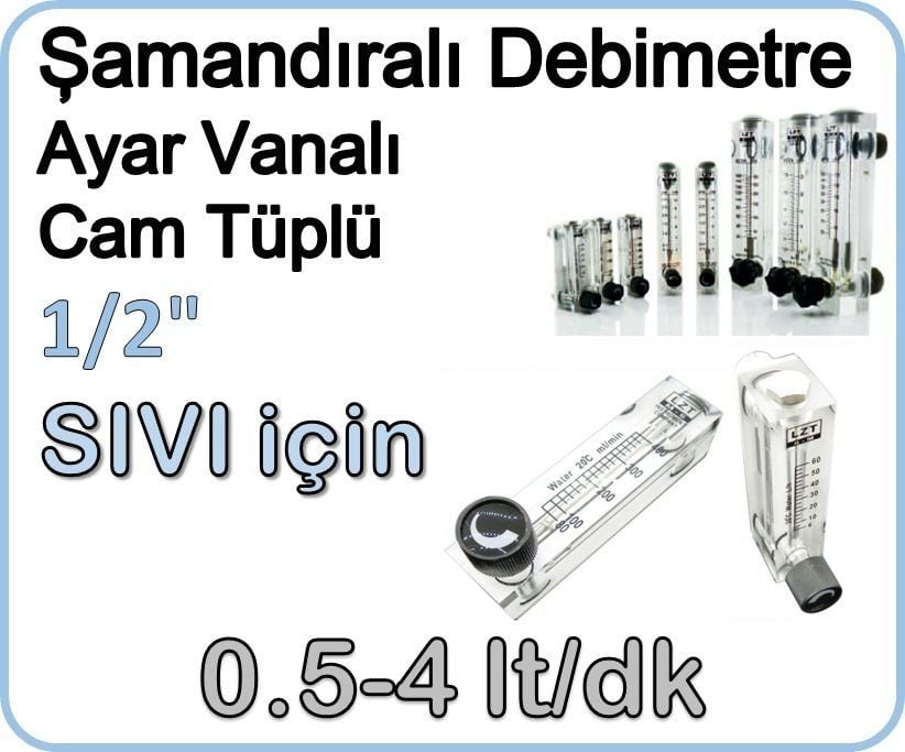 Cam Tüplü Ayar Vanalı Şamandıralı Sıvı Flowmetre Debi Ölçer 0.5-4 lt/dk