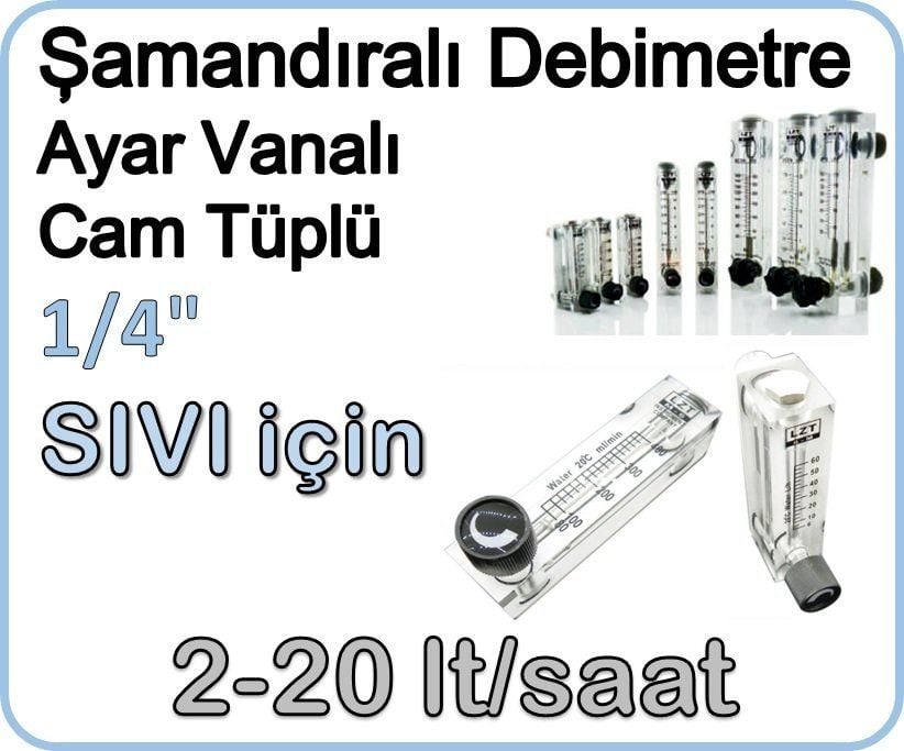 Cam Tüplü Ayar Vanalı Şamandıralı Sıvı Flowmetre Debi Ölçer 2-20 lt/saat