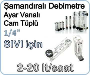 Cam Tüplü Ayar Vanalı Şamandıralı Sıvı Flowmetre Debi Ölçer 2-20 lt/saat