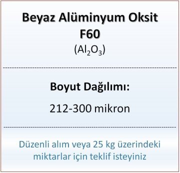 Alüminyum Oksit F60 - Al2O3 - 212-300mikron - 5 KG