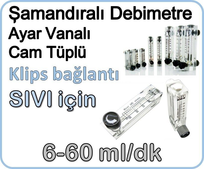 Cam Tüplü Ayar Vanalı Şamandıralı Sıvı Flowmetre Debi Ölçer 6-60 ml/dk