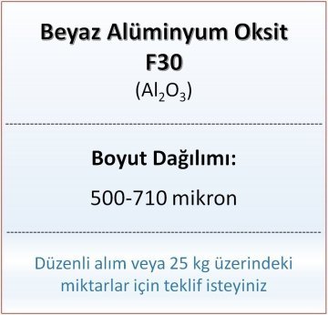 Alüminyum Oksit F30 - Al2O3 - 500-710mikron - 1 KG