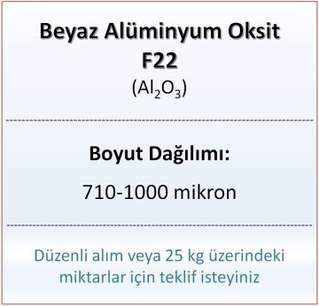 Alüminyum Oksit F22 - Al2O3 - 710-1000mikron - 1 KG