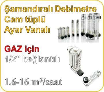 Cam Tüplü Ayar Vanalı Şamandıralı Gaz Flowmetre Debi Ölçer 1.6-16 m3/h (1/2'' bağlantılı)