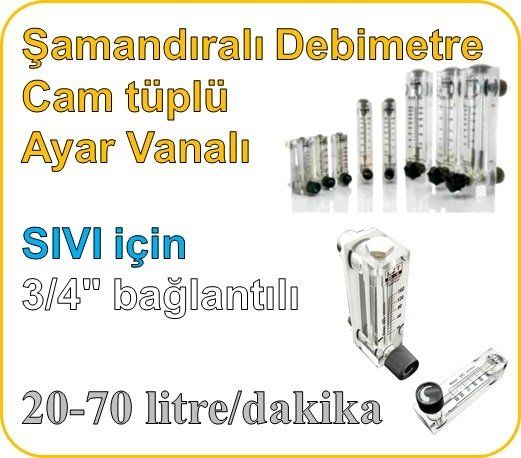 Cam Tüplü Ayar Vanalı Şamandıralı Sıvı Flowmetre Debi Ölçer 20-70 lt/dk (3/4'' bağlantılı)