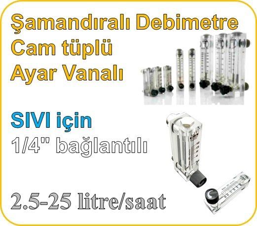 Cam Tüplü Ayar Vanalı Şamandıralı Sıvı Flowmetre Debi Ölçer 2.5-25 lt/saat (1/4'' bağlantılı)